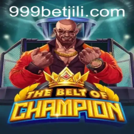 TheBeltOfChampion: Unveiling a New Era of Game Excitement with 999bet